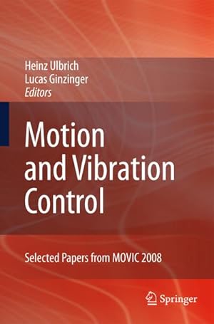 Immagine del venditore per Motion and Vibration Control venduto da BuchWeltWeit Ludwig Meier e.K.