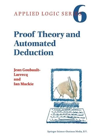 Imagen del vendedor de Proof Theory and Automated Deduction a la venta por BuchWeltWeit Ludwig Meier e.K.