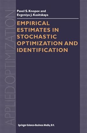 Imagen del vendedor de Empirical Estimates in Stochastic Optimization and Identification a la venta por BuchWeltWeit Ludwig Meier e.K.