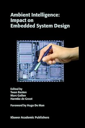Immagine del venditore per Ambient Intelligence: Impact on Embedded System Design venduto da BuchWeltWeit Ludwig Meier e.K.