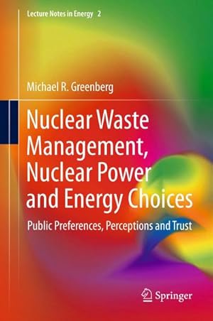 Image du vendeur pour Nuclear Waste Management, Nuclear Power, and Energy Choices mis en vente par BuchWeltWeit Ludwig Meier e.K.