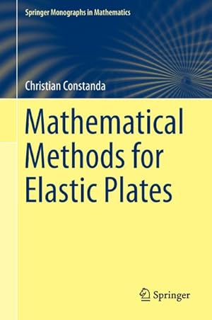 Bild des Verkufers fr Mathematical Methods for Elastic Plates zum Verkauf von BuchWeltWeit Ludwig Meier e.K.