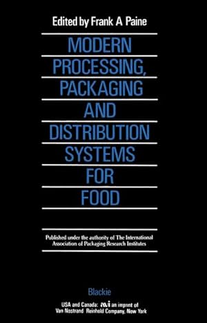Bild des Verkufers fr Modern Processing, Packaging and Distribution Systems for Food zum Verkauf von BuchWeltWeit Ludwig Meier e.K.