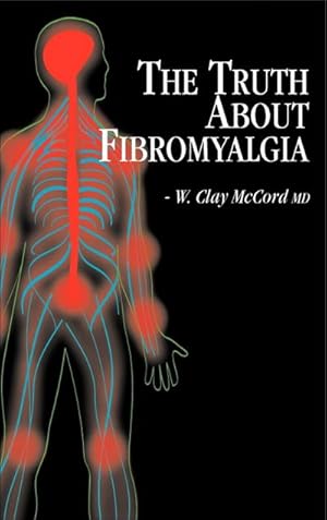 Image du vendeur pour The Truth About Fibromyalgia mis en vente par BuchWeltWeit Ludwig Meier e.K.