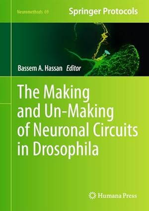 Bild des Verkufers fr The Making and Un-Making of Neuronal Circuits in Drosophila zum Verkauf von BuchWeltWeit Ludwig Meier e.K.