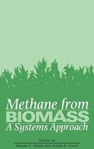 Immagine del venditore per Methane from Biomass: A Systems Approach venduto da BuchWeltWeit Ludwig Meier e.K.