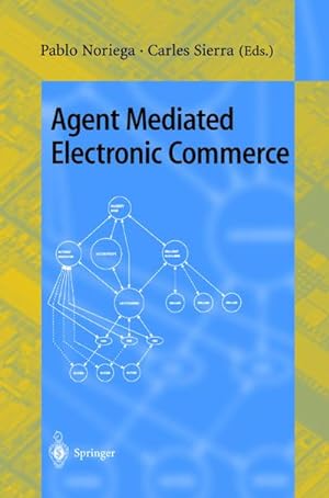 Immagine del venditore per Agent Mediated Electronic Commerce venduto da BuchWeltWeit Ludwig Meier e.K.