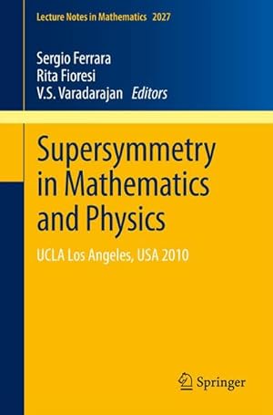 Immagine del venditore per Supersymmetry in Mathematics and Physics venduto da BuchWeltWeit Ludwig Meier e.K.