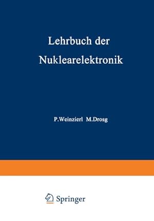 Bild des Verkufers fr Lehrbuch der Nuklearelektronik zum Verkauf von BuchWeltWeit Ludwig Meier e.K.