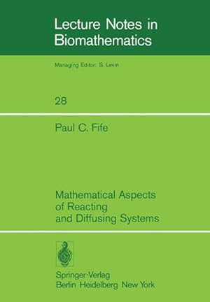 Imagen del vendedor de Mathematical Aspects of Reacting and Diffusing Systems a la venta por BuchWeltWeit Ludwig Meier e.K.
