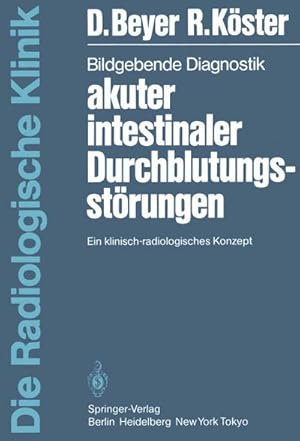 Bild des Verkufers fr Bildgebende Diagnostik akuter intestinaler Durchblutungsstrungen zum Verkauf von BuchWeltWeit Ludwig Meier e.K.