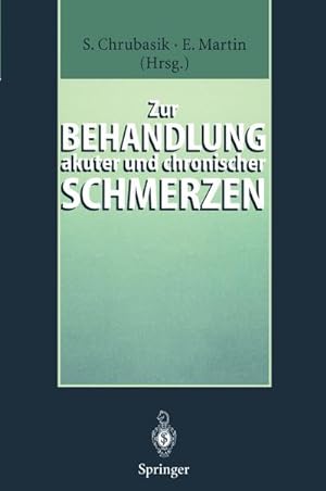 Seller image for Zur Behandlung akuter und chronischer Schmerzen for sale by BuchWeltWeit Ludwig Meier e.K.