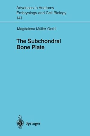 Bild des Verkufers fr The Subchondral Bone Plate zum Verkauf von BuchWeltWeit Ludwig Meier e.K.