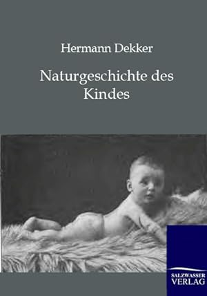 Seller image for Naturgeschichte des Kindes for sale by BuchWeltWeit Ludwig Meier e.K.