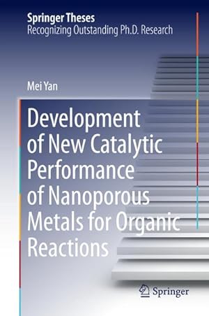 Seller image for Development of New Catalytic Performance of Nanoporous Metals for Organic Reactions for sale by BuchWeltWeit Ludwig Meier e.K.