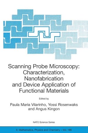 Seller image for Scanning Probe Microscopy: Characterization, Nanofabrication and Device Application of Functional Materials for sale by BuchWeltWeit Ludwig Meier e.K.