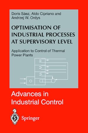 Immagine del venditore per Optimisation of Industrial Processes at Supervisory Level venduto da BuchWeltWeit Ludwig Meier e.K.