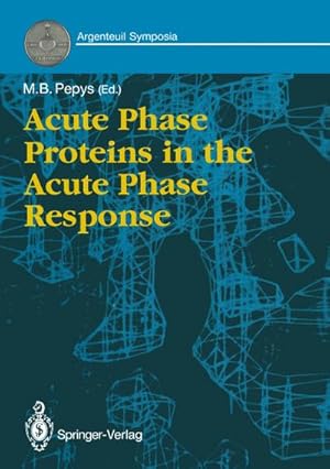 Imagen del vendedor de Acute Phase Proteins in the Acute Phase Response a la venta por BuchWeltWeit Ludwig Meier e.K.