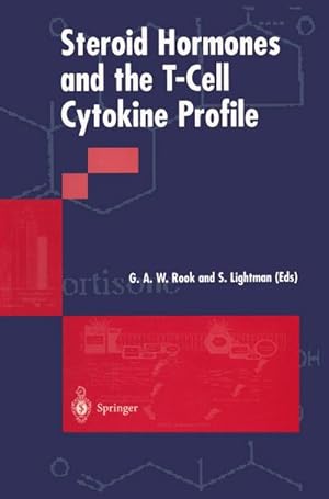 Image du vendeur pour Steroid Hormones and the T-Cell Cytokine Profile mis en vente par BuchWeltWeit Ludwig Meier e.K.