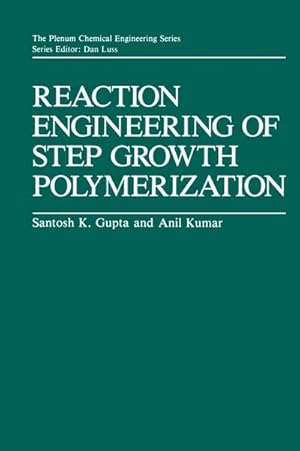 Immagine del venditore per Reaction Engineering of Step Growth Polymerization venduto da BuchWeltWeit Ludwig Meier e.K.