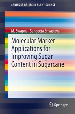 Bild des Verkufers fr Molecular Marker Applications for Improving Sugar Content in Sugarcane zum Verkauf von BuchWeltWeit Ludwig Meier e.K.