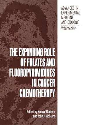 Immagine del venditore per The Expanding Role of Folates and Fluoropyrimidines in Cancer Chemotherapy venduto da BuchWeltWeit Ludwig Meier e.K.