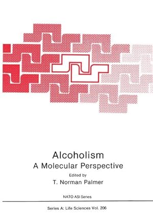 Seller image for Alcoholism: A Molecular Perspective for sale by BuchWeltWeit Ludwig Meier e.K.