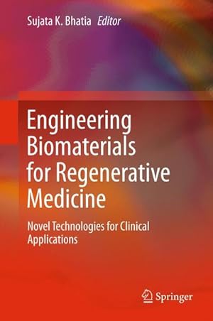 Bild des Verkufers fr Engineering Biomaterials for Regenerative Medicine zum Verkauf von BuchWeltWeit Ludwig Meier e.K.