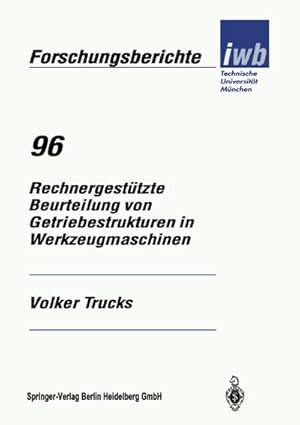 Seller image for Rechnergesttzte Beurteilung von Getriebestrukturen in Werkzeugmaschinen for sale by BuchWeltWeit Ludwig Meier e.K.