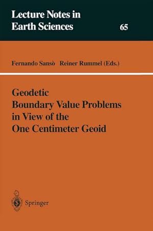 Seller image for Geodetic Boundary Value Problems in View of the One Centimeter Geoid for sale by BuchWeltWeit Ludwig Meier e.K.