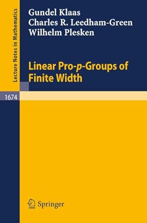 Seller image for Linear Pro-p-Groups of Finite Width for sale by BuchWeltWeit Ludwig Meier e.K.