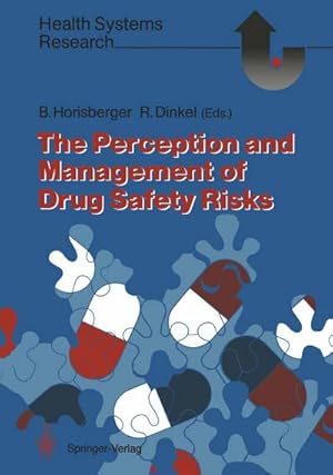 Imagen del vendedor de The Perception and Management of Drug Safety Risks a la venta por BuchWeltWeit Ludwig Meier e.K.