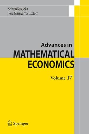 Seller image for Advances in Mathematical Economics Volume 17 for sale by BuchWeltWeit Ludwig Meier e.K.
