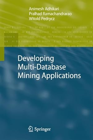 Immagine del venditore per Developing Multi-Database Mining Applications venduto da BuchWeltWeit Ludwig Meier e.K.