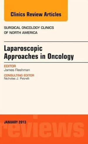 Immagine del venditore per Laparoscopic Approaches in Oncology, An Issue of Surgical Oncology Clinics venduto da BuchWeltWeit Ludwig Meier e.K.