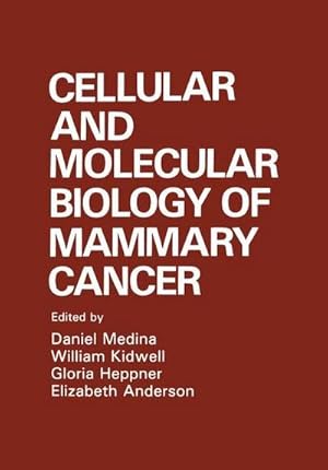 Bild des Verkufers fr Cellular and Molecular Biology of Mammary Cancer zum Verkauf von BuchWeltWeit Ludwig Meier e.K.