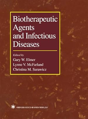 Imagen del vendedor de Biotherapeutic Agents and Infectious Diseases a la venta por BuchWeltWeit Ludwig Meier e.K.