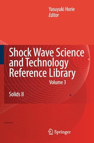 Immagine del venditore per Shock Wave Science and Technology Reference Library, Vol. 3 venduto da BuchWeltWeit Ludwig Meier e.K.