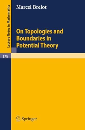 Imagen del vendedor de On Topologies and Boundaries in Potential Theory a la venta por BuchWeltWeit Ludwig Meier e.K.