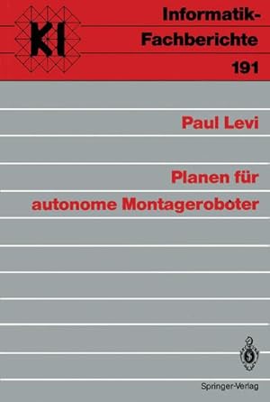 Seller image for Planen fr autonome Montageroboter for sale by BuchWeltWeit Ludwig Meier e.K.