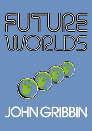 Seller image for Future Worlds for sale by BuchWeltWeit Ludwig Meier e.K.