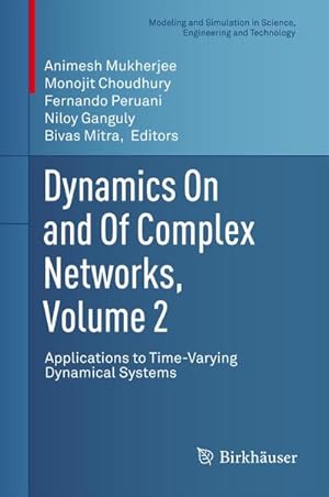 Seller image for Dynamics On and Of Complex Networks, Volume 2 for sale by BuchWeltWeit Ludwig Meier e.K.