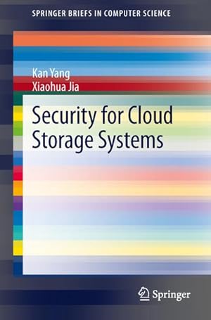 Image du vendeur pour Security for Cloud Storage Systems mis en vente par BuchWeltWeit Ludwig Meier e.K.