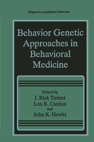 Seller image for Behavior Genetic Approaches in Behavioral Medicine for sale by BuchWeltWeit Ludwig Meier e.K.