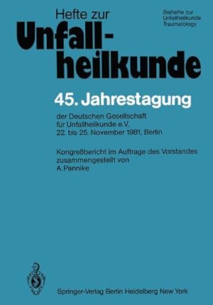 Image du vendeur pour 45. Jahrestagung der Deutschen Gesellschaft fr Unfallheilkunde e.V. mis en vente par BuchWeltWeit Ludwig Meier e.K.
