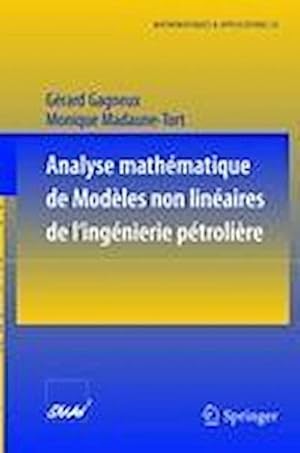 Immagine del venditore per Analyse mathmatique de modles non linaires de l'ingnierie ptrolire venduto da BuchWeltWeit Ludwig Meier e.K.