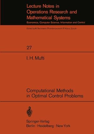 Seller image for Computational Methods in Optimal Control Problems for sale by BuchWeltWeit Ludwig Meier e.K.