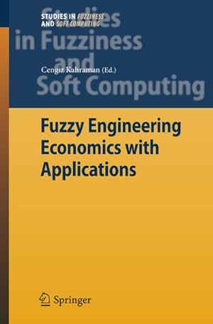 Seller image for Fuzzy Engineering Economics with Applications for sale by BuchWeltWeit Ludwig Meier e.K.