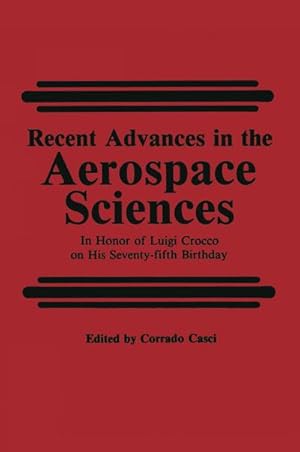 Immagine del venditore per Recent Advances in the Aerospace Sciences venduto da BuchWeltWeit Ludwig Meier e.K.