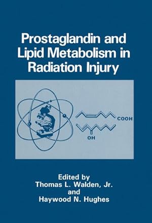 Immagine del venditore per Prostaglandin and Lipid Metabolism in Radiation Injury venduto da BuchWeltWeit Ludwig Meier e.K.